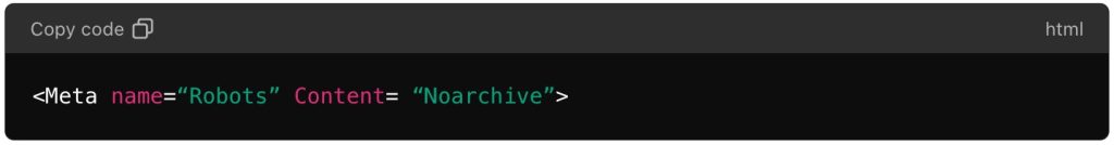 בתגי מטה של Robots, ובמיוחד בתג ה-Noarchive | קידום אתרים seo-up